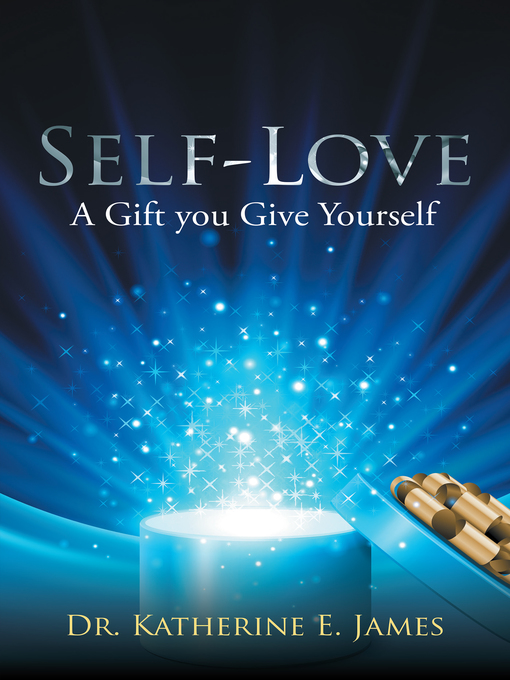 Title details for Self-Love by Dr. Katherine E. James - Available